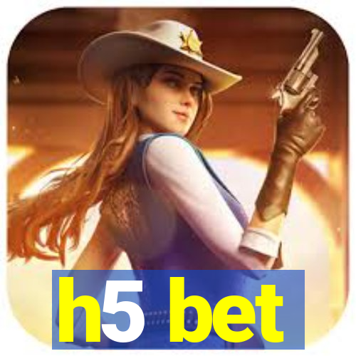 h5 bet